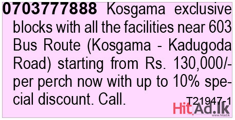 Kosgama exclusive blocks with all the facilities near 603 Bus Route 