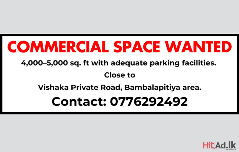 Commercial Space wanted in Colombo