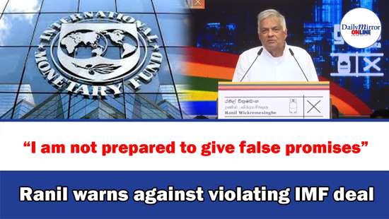 “I am not prepared to give false promises”Ranil warns against violating IMF deal