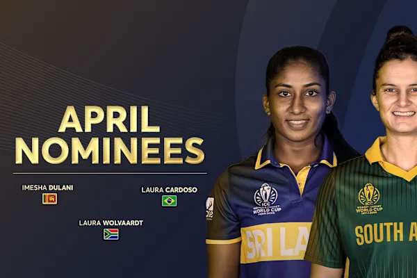 ICC Women’s POTM nominees for April 2026 announced