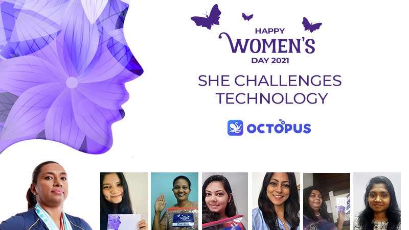 International Women’s Day 2021@ Octopus BI- “She Challenges Technology”