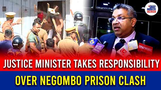 Justice Minister takes responsibility over Negombo prison clash