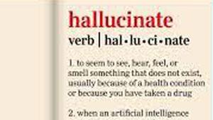 Dictionary.com's 2023 word of the year is 'hallucinate
