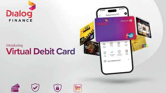 Dialog Finance Launches Next-Generation Virtual Debit Card, Elevating Digital Payments in Sri Lanka