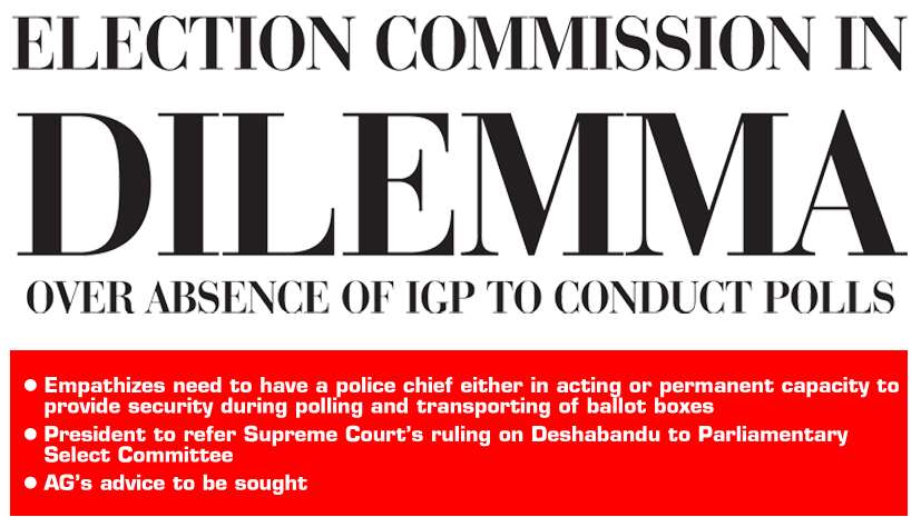 Election Commission in  dilemma  over absence of IGP to conduct polls