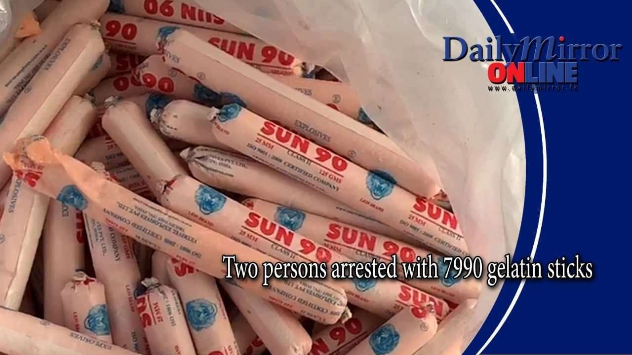 Two persons arrested with 7990 gelatin sticks