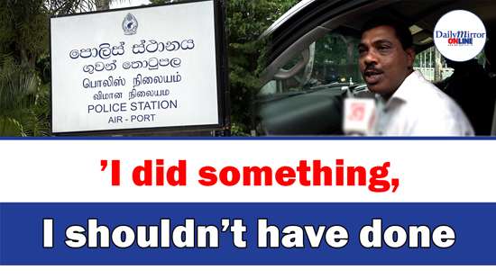 ’I did something, I shouldn’t have done’: Prasanna Ranaweera