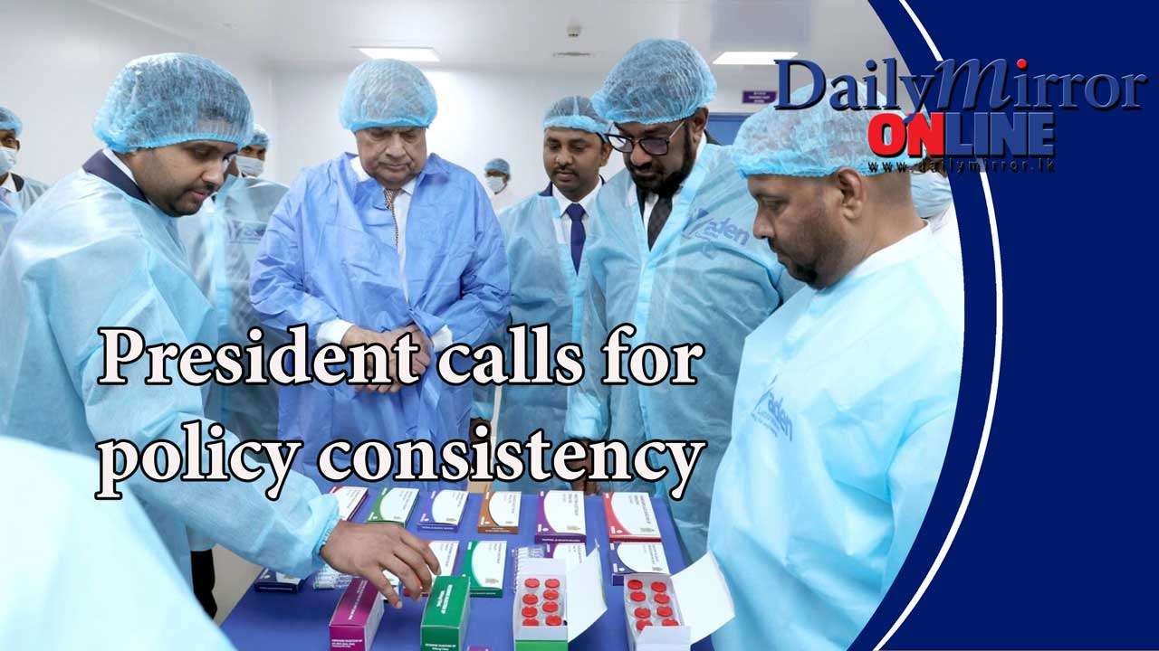 President calls for policy consistency