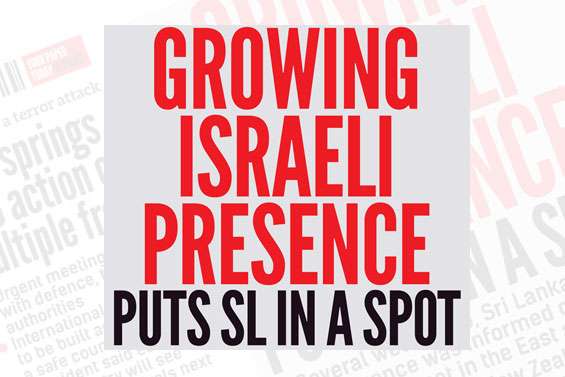 Growing Israeli presence  puts SL in a spot