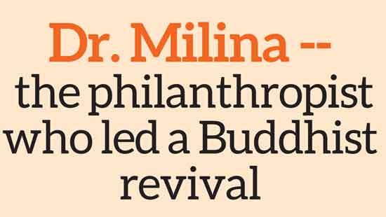 Dr. Milina --  the philanthropist who led a Buddhist revival