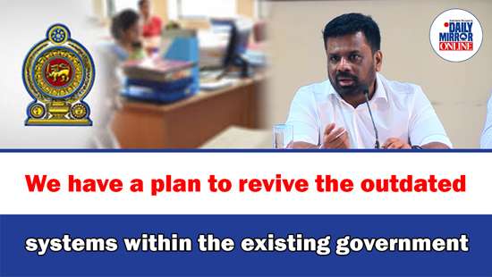 We have a plan to revive the outdated systems within the existing ...