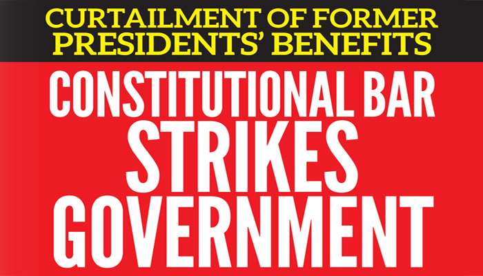 Curtailment of former Presidents’ benefits Constitutional bar strikes Government
