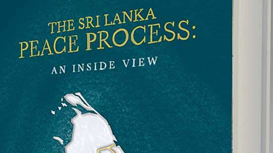 ‘The Sri Lanka Peace Process: An Inside View’  Prof. G. L. Peiris offers rare insider’s account of GoSL’s peace talks with LTTE
