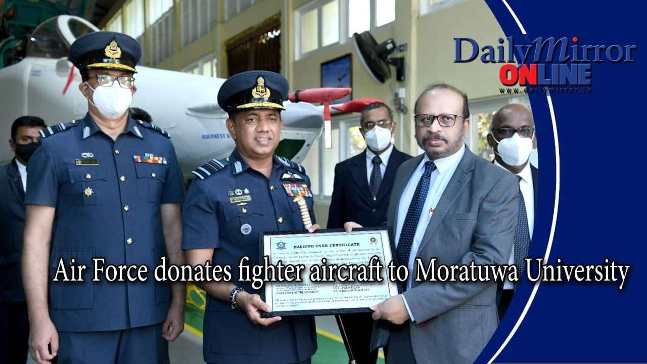 Air Force donates fighter aircraft to Moratuwa University