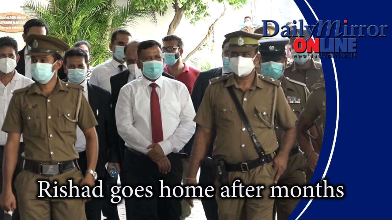 Rishad goes home after months