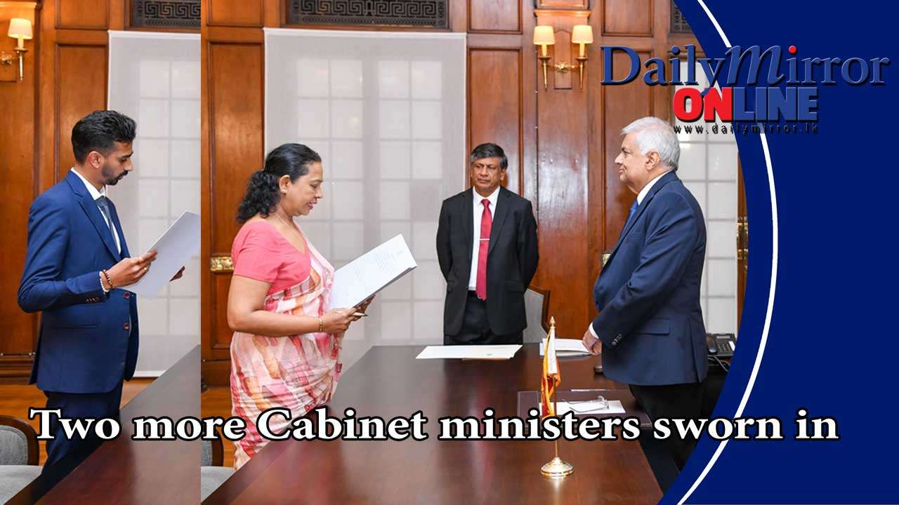 Two more Cabinet ministers sworn in