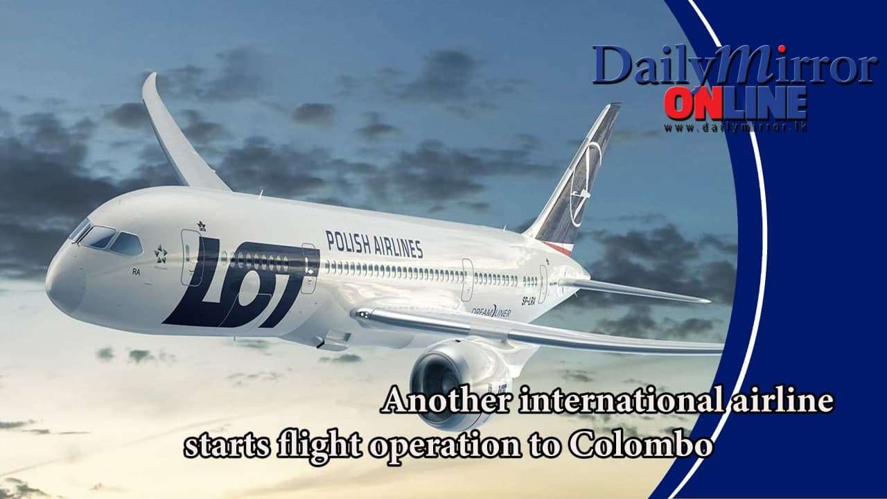 Another international airline starts flight operation to Colombo