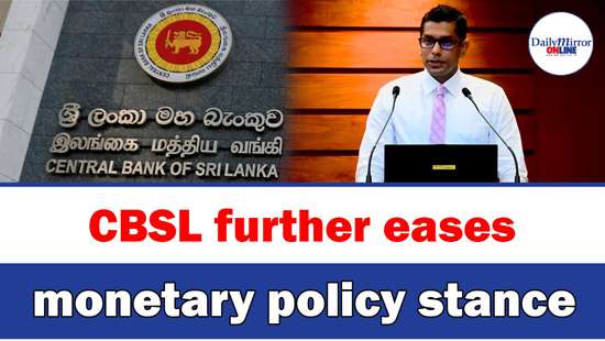 CBSL further eases monetary policy stance