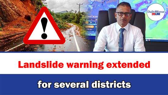 Landslide warning extended for several districts