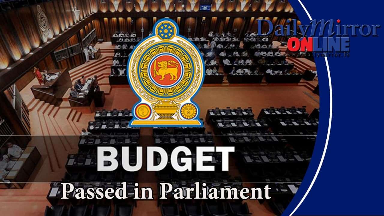 Budget passed in Parliament