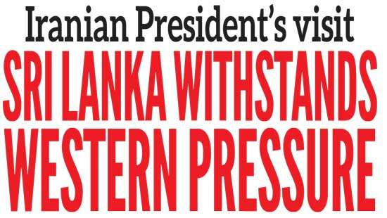 Iranian President’s visit Sri Lanka withstands western pressure