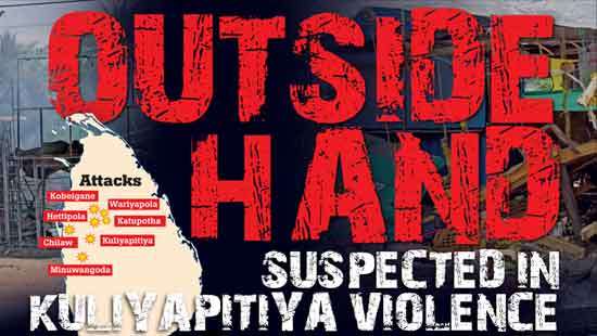 Outside hand suspected in Kuliyapitiya violence