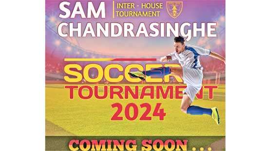 Sam Chandrasinghe Football Tournament to Boost Sporting Skills at Ananda College