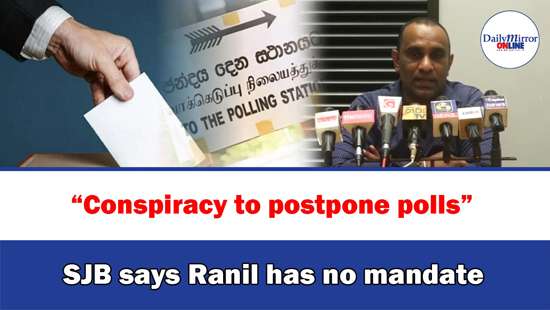 “Conspiracy to postpone polls”, SJB says Ranil has no mandate