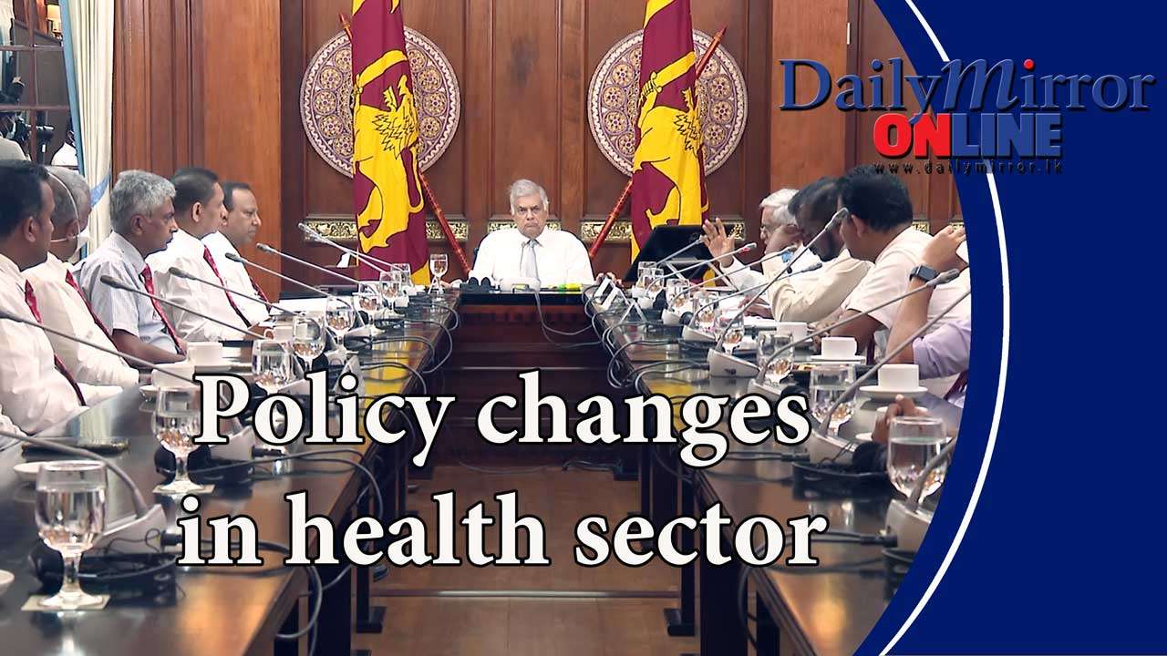 Policy changes in health sector