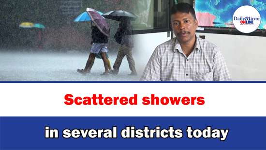 Scattered showers in several districts today