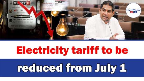 Electricity tariff to be reduced from July 1: Kanchana