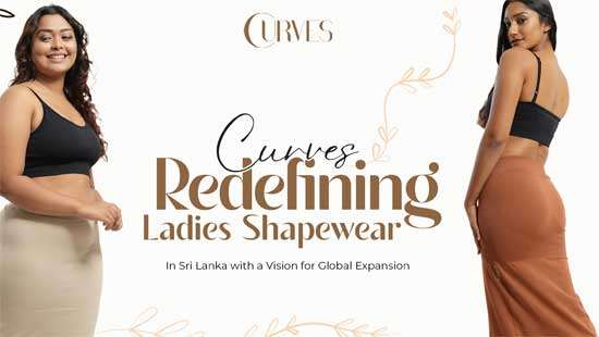 Curves Redefining Ladies’ Shapewear in Sri Lanka with a Vision for Global Expansion