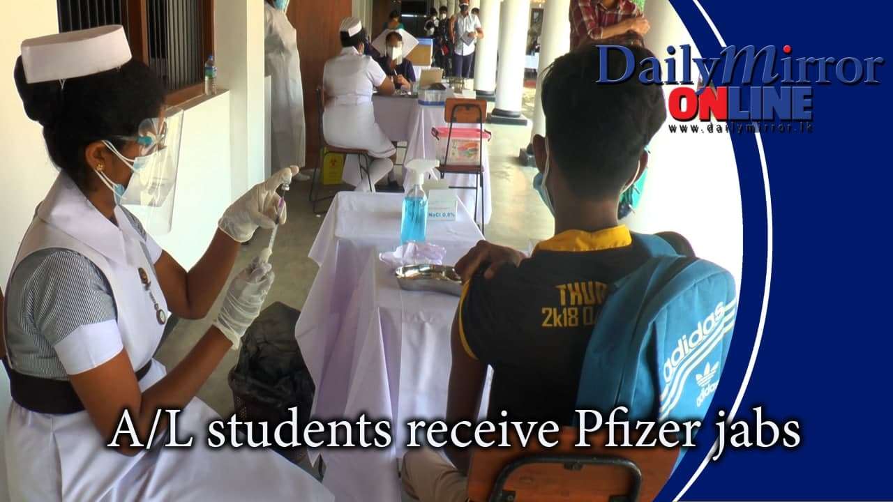 A/L students receive Pfizer jabs