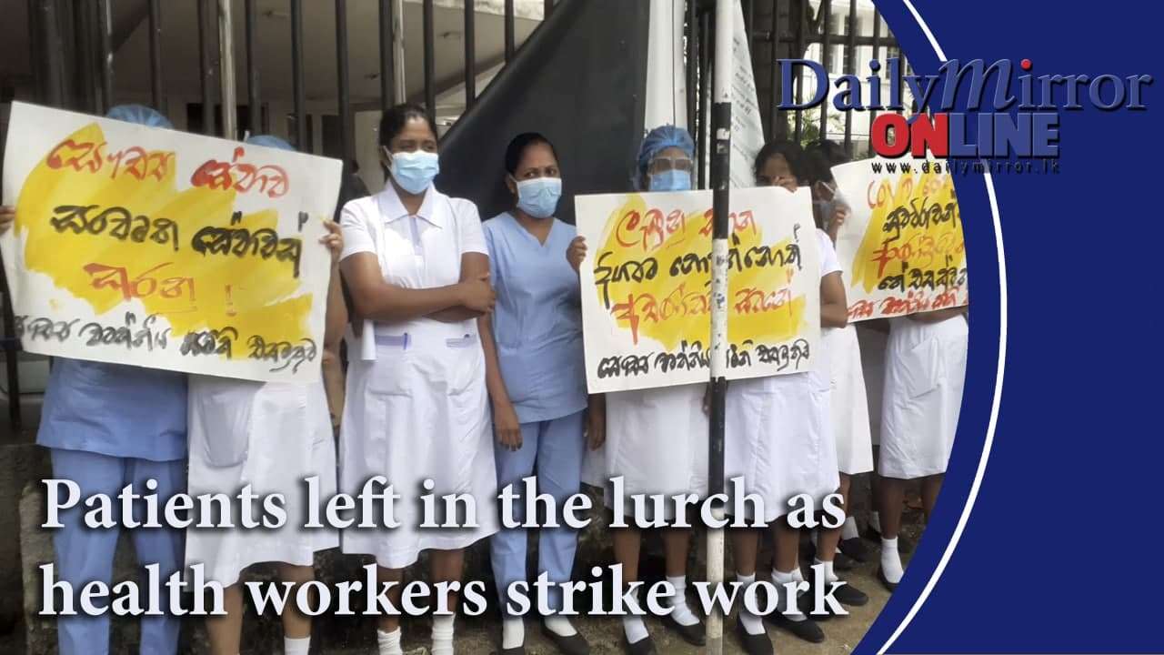 Patients left in the lurch as health workers strike work