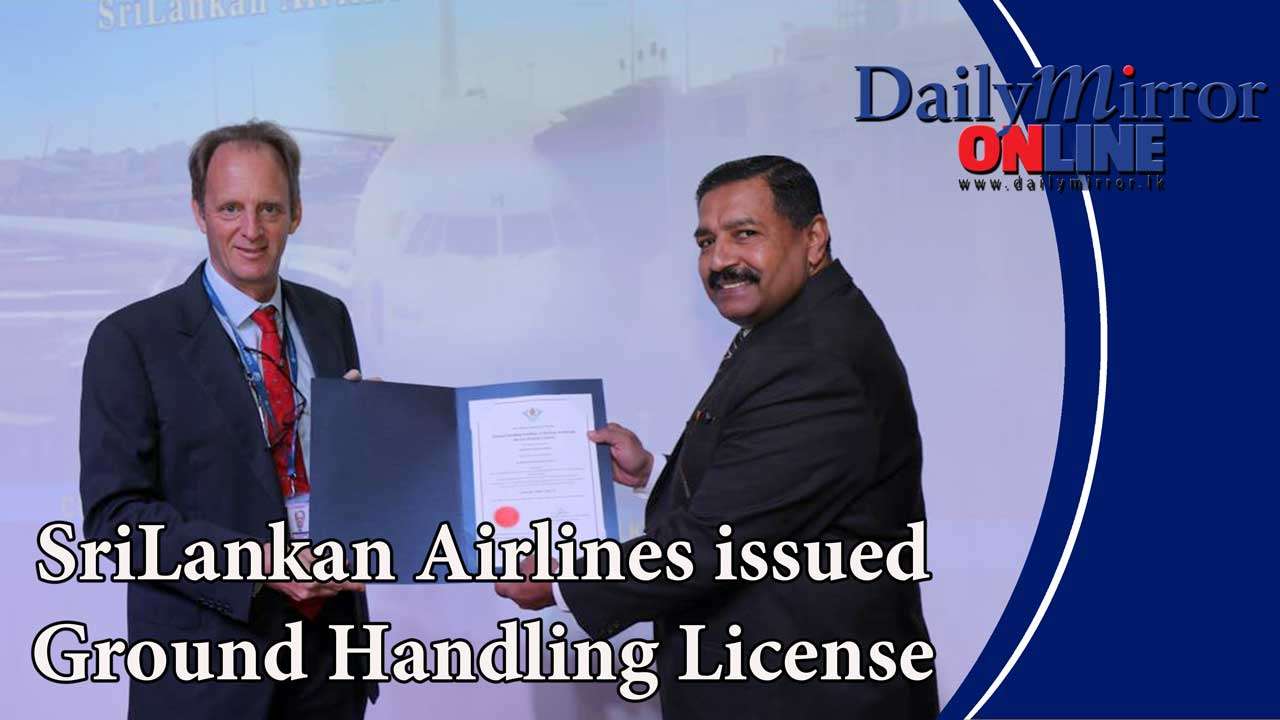 SriLankan Airlines issued Ground Handling License