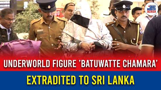 Underworld figure ’Batuwatte Chamara’ extradited to Sri Lanka - DM ...