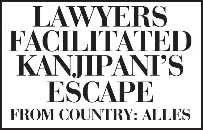 Lawyers facilitated Kanjipani’s escape  from country: Alles