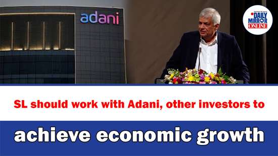 SL should work with Adani, other investors to achieve economic growth: Ranil
