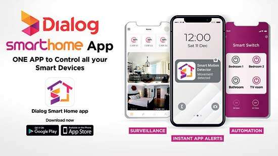 Dialog Axiata Unveils Smart Home Devices Powered by Dialog Smart Home App