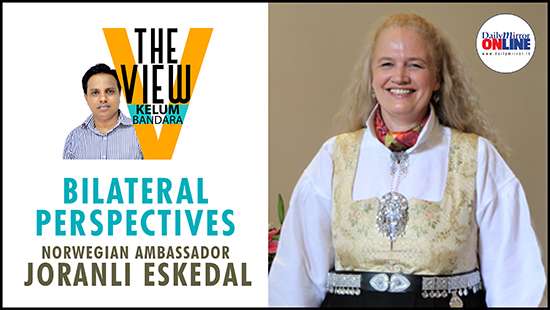 The View by Kelum Bandara | Episode 02 - Norwegian ambassador Joranli Eskedal