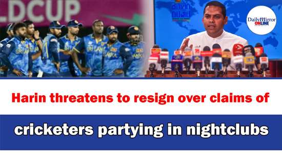 Harin threatens to resign over claims of cricketers partying in nightclubs