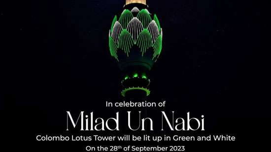 Lotus Tower to go Green and White on Prophet Muhammed’s birthday