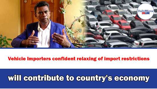 Vehicle Importers confident relaxing of import restrictions will contribute to country’s economy