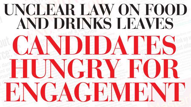 Unclear law on food and drinks leaves: candidates hungry for engagement