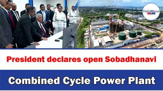 President declares open Sobadhanavi Combined Cycle Power Plant