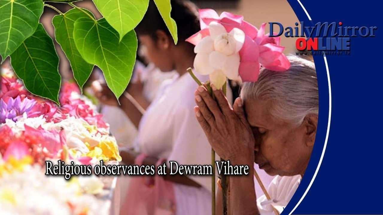 Religious observances at Dewram Vihare