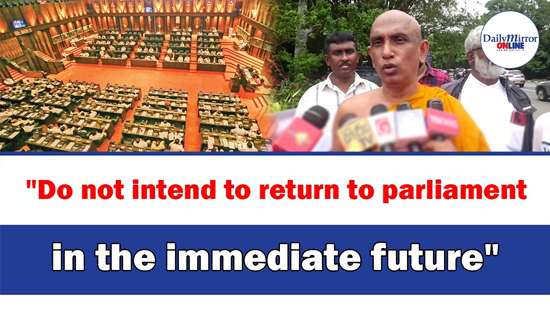 ’’Do not intend to return to parliament in the immediate future’’