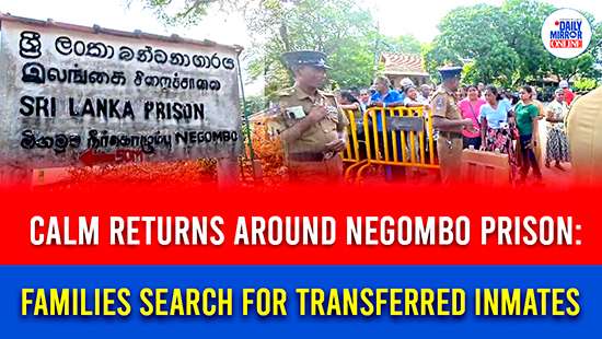 Calm returns around Negombo Prison: Families search for transferred inmates