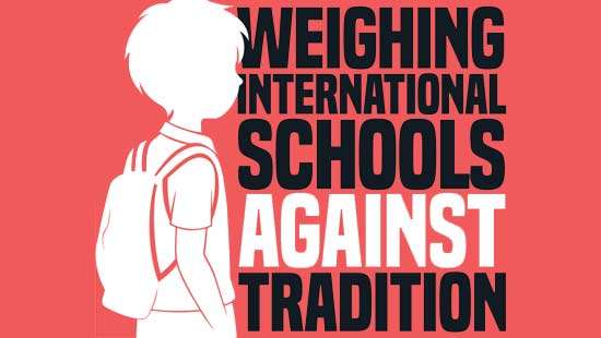 Weighing international schools against  tradition