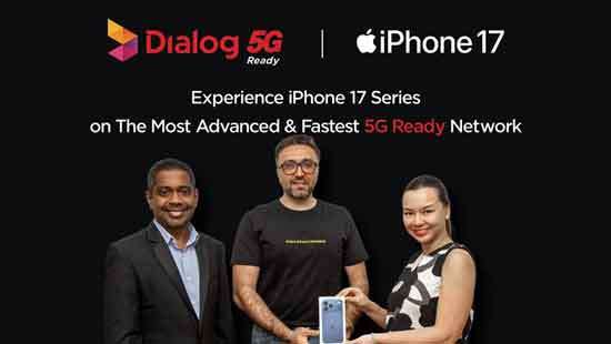 Dialog Unveils Apple’s iPhone 17 Series in Sri Lanka, Delivering Seamless Innovation & the Ultimate 5G Experience